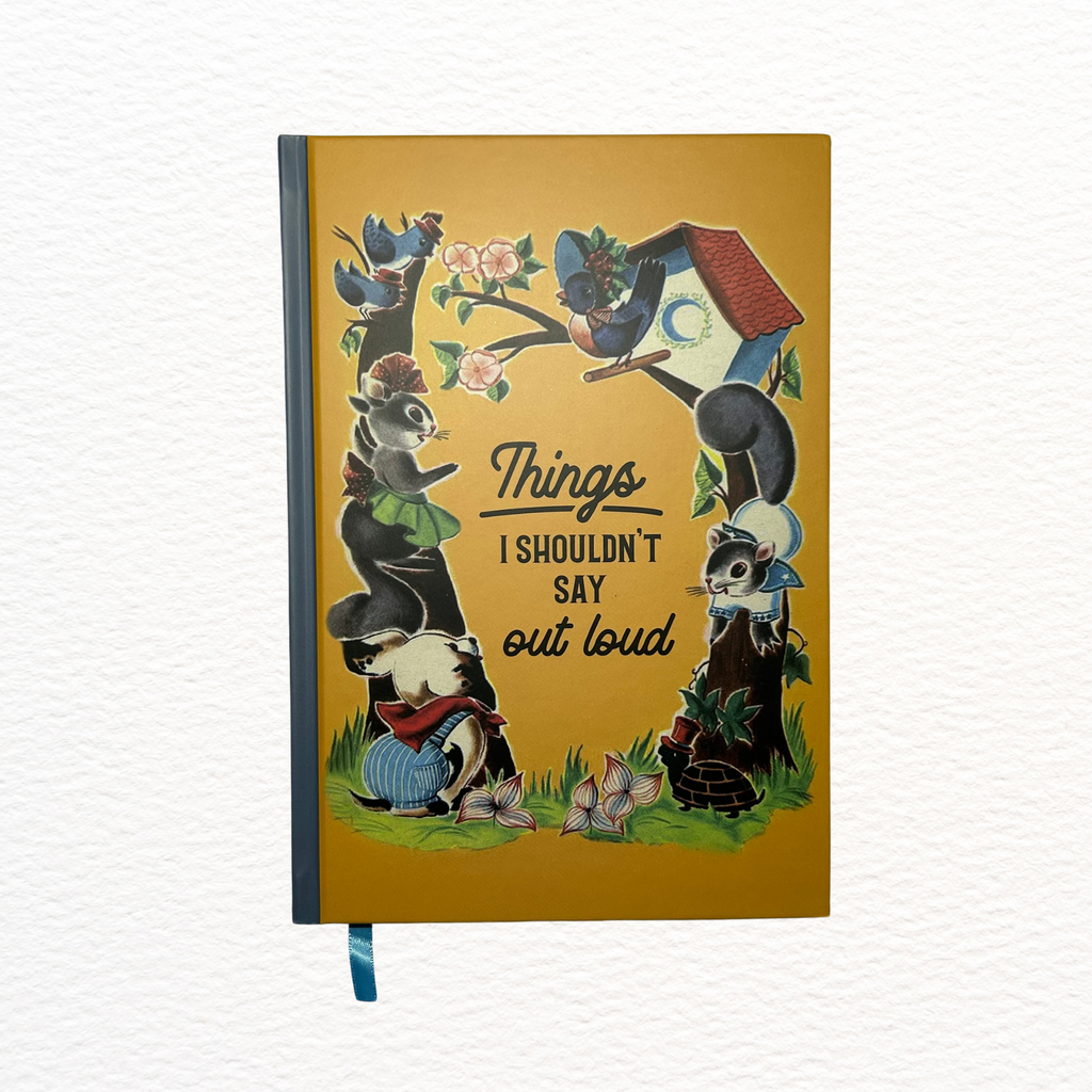 Things I Shouldn't Say Out Loud Journal